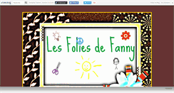 Desktop Screenshot of lesfoliesdefanny.canalblog.com