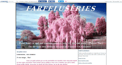 Desktop Screenshot of farfeluseries.canalblog.com