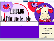 Tablet Screenshot of lafabriquedejade.canalblog.com