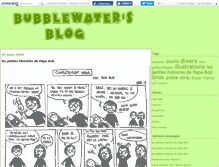 Tablet Screenshot of bubblewatersblog.canalblog.com